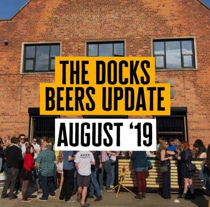 Docks Beers August Update
