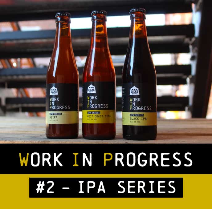 Docks Beers Work In Progress #2 - IPA Series