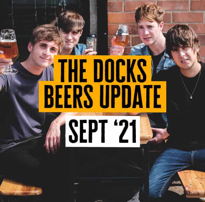 Docks Beers Update - September 2021
