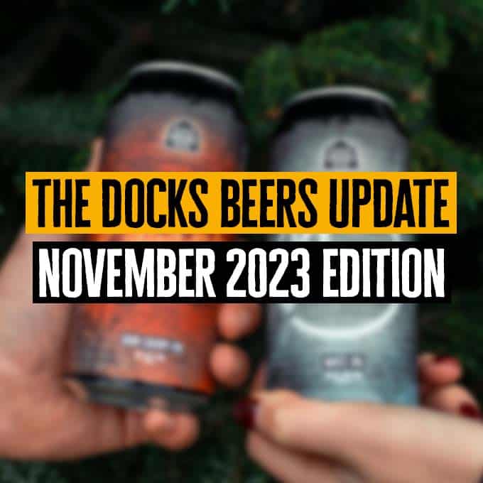 Docks Beers Update November 2023